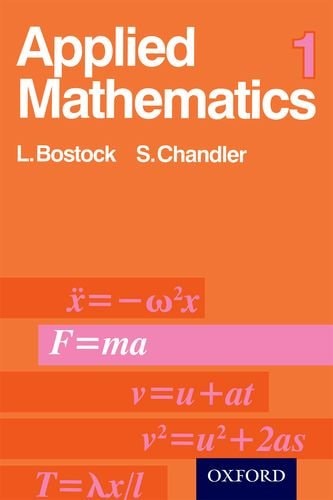 applied mathematics 1 uk edition bostock, l, chandler, f s 0859500195, 9780859500197