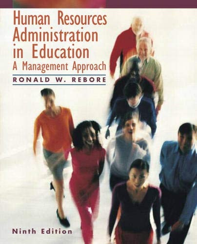 human resources administration in education a management approach 9th edition rebore, ronald w. 0137004818,