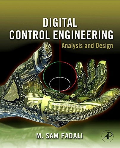 digital control engineering analysis and design 1st edition fadali, m. sami, visioli, antonio 0123744989,
