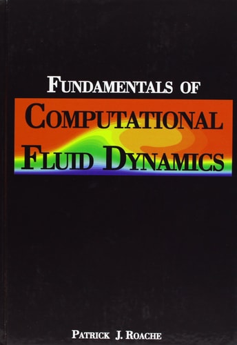 fundamentals of computational fluid dynamics roache, patrick j. 0913478091, 9780913478097