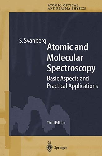 atomic and molecular spectroscopy basic aspects and practical applications 3rd edition sune svanberg