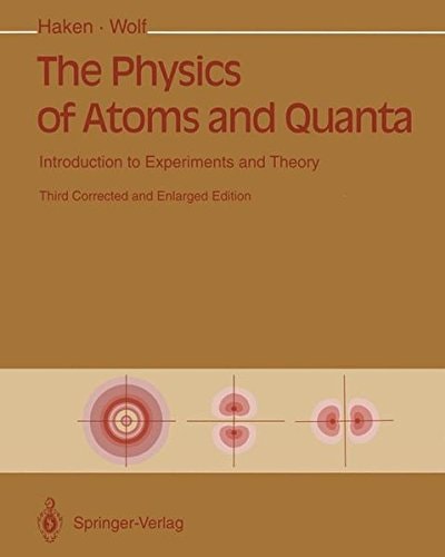 the physics of atoms and quanta introduction to experiments and theory 3rd corr. and enlarged edition hermann