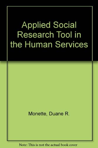 applied social research tool for the human services monette, duane r. 0030589770, 9780030589775