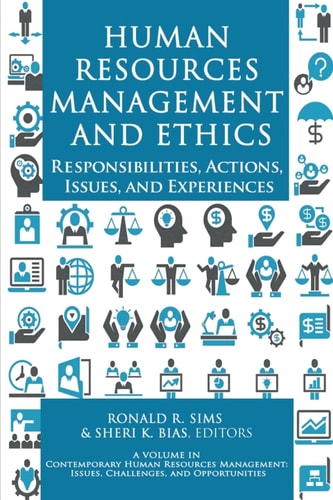 human resources management and ethics responsibilities actions issues and experiences 11th edition sims,