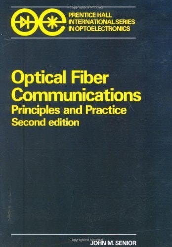 optical fiber communications subsequent edition senior, john m. 0136354262, 9780136354260