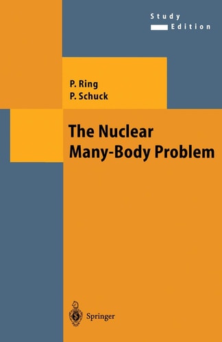 the nuclear many body problem 1980 edition peter ring, peter schuck 3540098208, 9783540098201