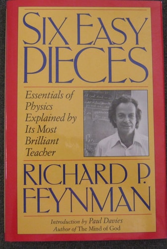 six easy pieces essentials of physics explained by its most brilliant teacher later printing edition feynman,