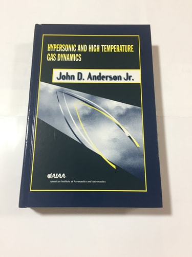 hypersonic and high temperature gas dynamics 2nd edition j. anderson jr. 1563477807, 9781563477805