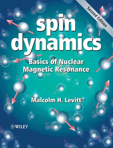 spin dynamics basics of nuclear magnetic resonance 2nd edition levitt, malcolm h. 0470511176, 9780470511176