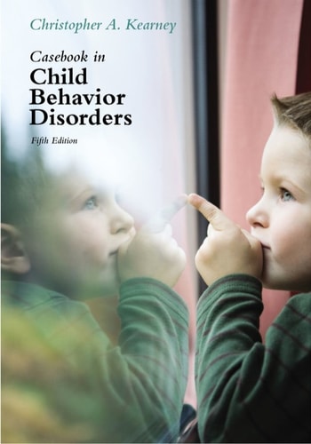 casebook in child behavior disorders 005th edition kearney, christopher a. 1285401913, 9781285401911