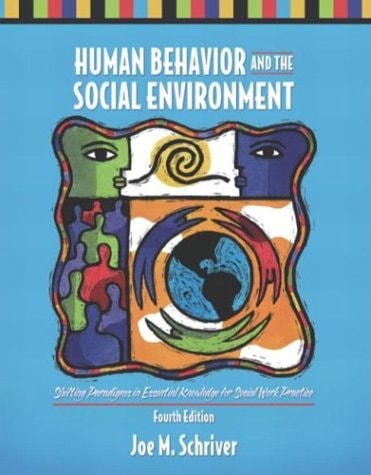 human behavior and the social environment shifting paradigms in essential knowledge for social work practice
