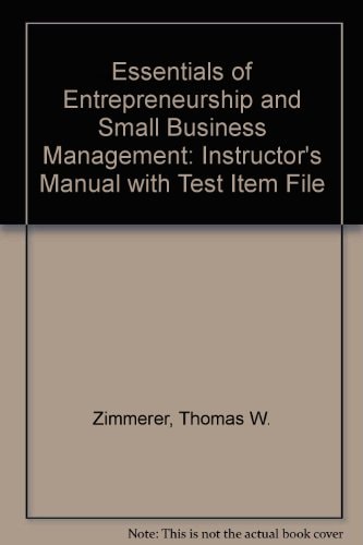 essentials of entrepreneurship and small business management instructors manual with test item file 3rev