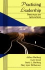practicing leadership principles and applications 1st edition shriberg, arthur, lloyd, carol, david,