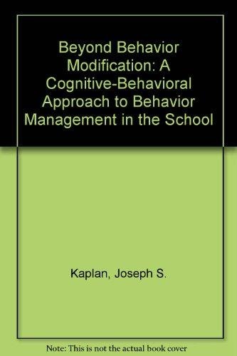 beyond behavior modification a cognitive behavioral approach to behavior management in the school 2nd edition