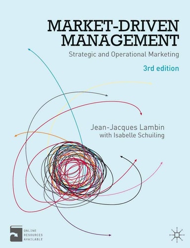 market driven management strategic and operational marketing 3rd edition lambin, jean jacques, schuiling,