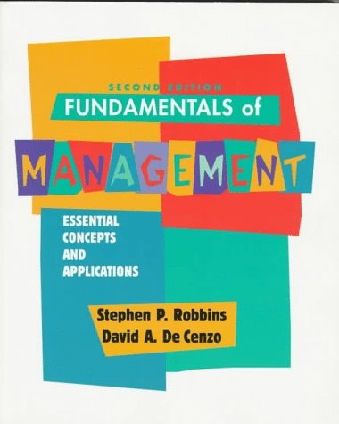 fundamentals of management essential concepts and applications 2nd edition robbins, stephen p., cenzo, david