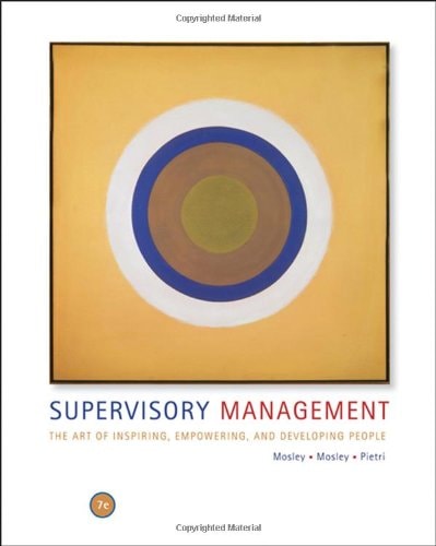 supervisory management the art of inspiring empowering and developing 7th edition mosley, donald c., jr. 