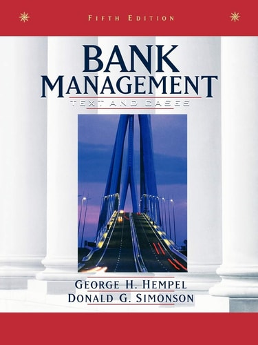 bank management text and cases 5th edition hempel, george h., simonson, donald g. 0471169609, 9780471169604