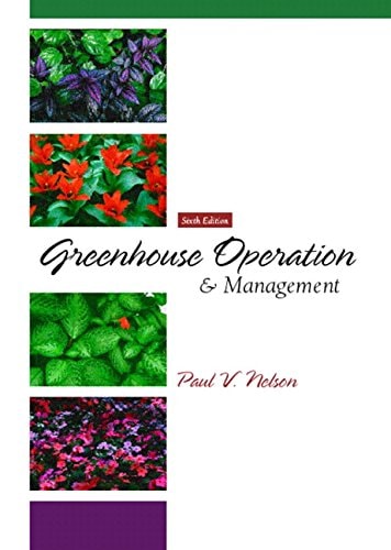 greenhouse operation and management 6th edition nelson, paul v. 0130105775, 9780130105776