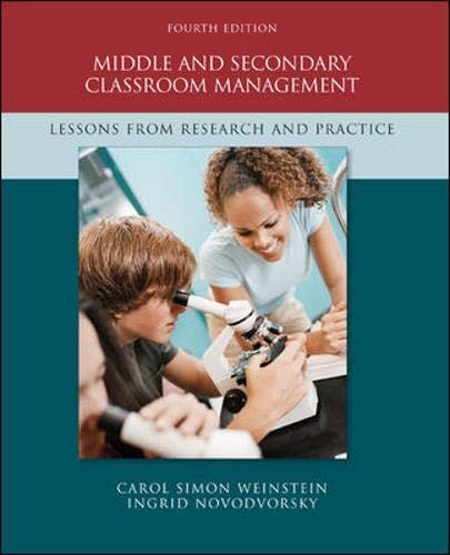 middle and secondary classroom management lessons from research and practice 4th edition weinstein, carol