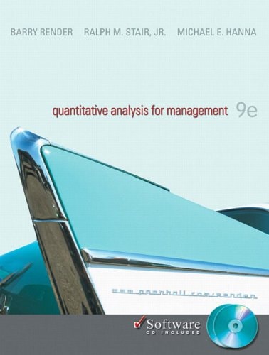 quantitative analysis for management 9th edition barry render, michael e. hanna, ralph stair 0131536885,