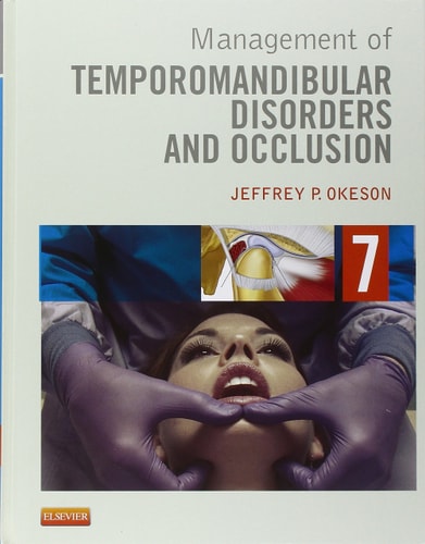 management of temporomandibular disorders and occlusion 7th edition okeson dmd, jeffrey p. 0323082203,