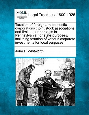 taxation of foreign and domestic corporations joint stock associations and limited partnerships in