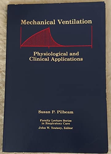 mechanical ventilation physiological and clinical applications 1st edition elizabeth fowler draper