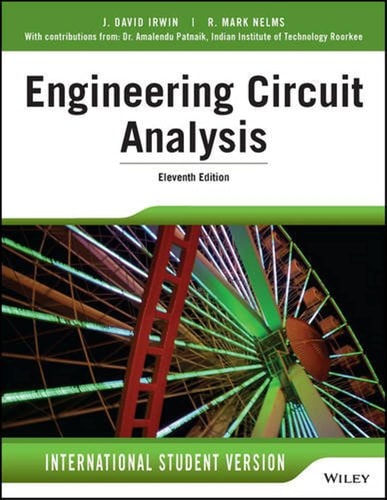 engineering circuit analysis 11th edition irwin, j. david, nelms, robert m. 1118960637, 9781118960639