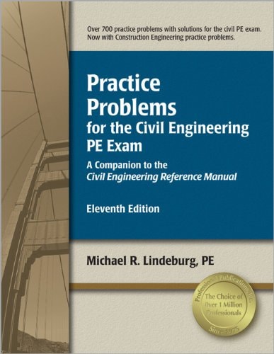 practice problems for the civil engineering pe exam a companion to the civil engineering reference manual