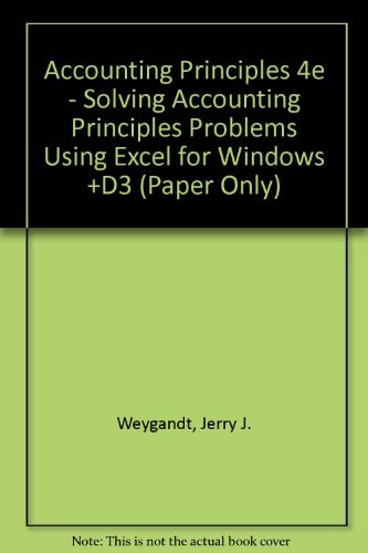 accounting principles problems 4th edition jerry j. weygandt, donald e. kieso, walter g. kell 0471138789,