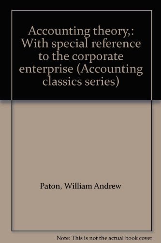 accounting theory a  william andrew paton 091434806x, 9780914348061