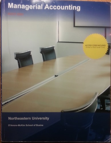 managerial accounting acct 2301 northeastern university 1308192975, 9781308192970