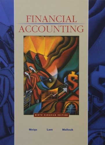 financial accounting canadian 9th edition robert meigs, wai lam, brenda ma... 007091849x, 9780070918498