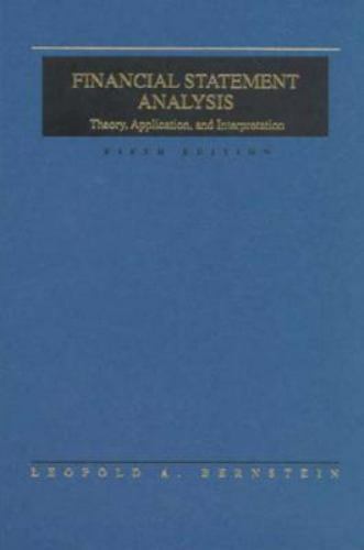 financial statement analysis theory application and interpretation 5th edition leopold a. bernstein