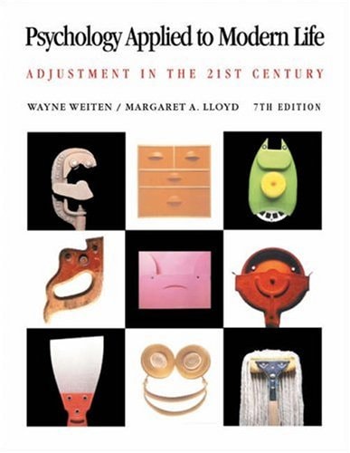 psychology applied to modern life adjustment in the 21st century 7th edition weiten, wayne, lloyd, margaret