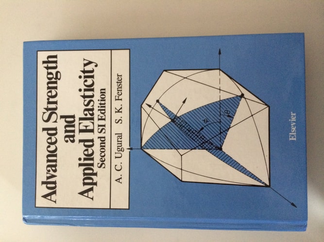 advanced strength and applied elasticity 2nd si edition ugural, a. c 0444010661, 9780444010667