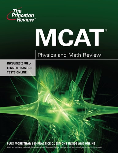 mcat physics and math review 1st edition princeton review 0375427953, 9780375427954