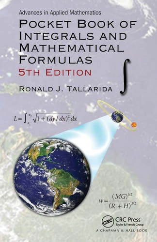 pocket book of integrals and mathematical formulas 5th edition tallarida, ronald j. 1498704751, 9781498704755