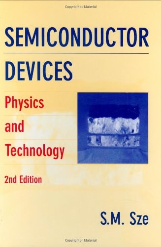 semiconductor devices physics and technology 2nd edition sze, simon m. 0471333727, 9780471333722