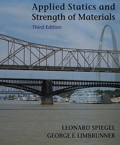 applied statics and strength of materials 3rd edition spiegel, leonard, limbrunner, george f. 0137619901,