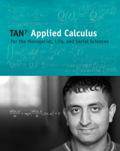 applied calculus for the managerial life and social sciences 7th edition tan, soo t. 0495015822, 9780495015826