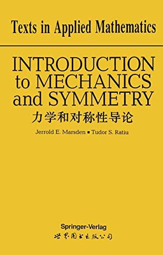 introduction to mechanics and symmetry a basic exposition of classical mechanical systems marsden, jerrold