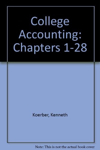 college accounting chapters 1 28 revised, subsequent edition koerber, kenneth a. 0256132895, 9780256132892