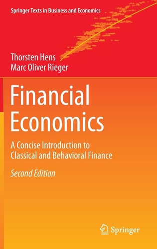 financial economics a concise introduction to classical and behavioral finance 2nd edition hens, thorsten,