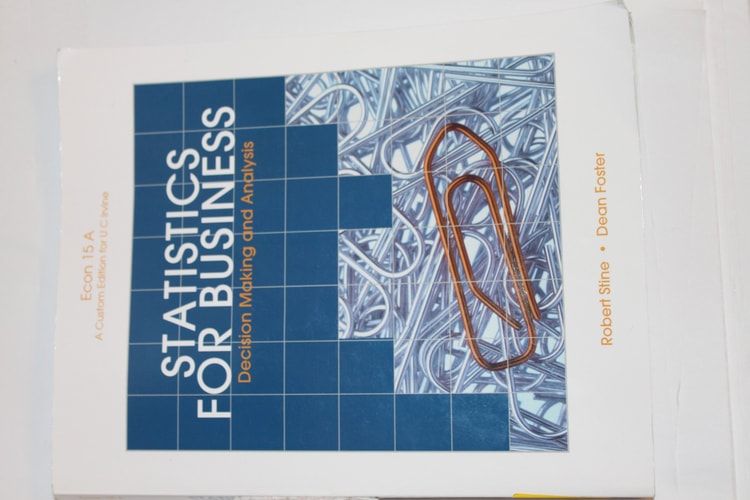 statistics for business decision making and analysis custom edition robert stine, dean foster 1256341150,