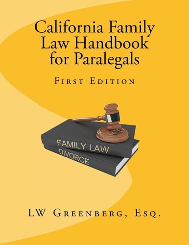 california family law handbook for paralegals  greenberg esq., lw 1530070775, 9781530070770