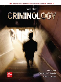 criminology 10th edition freda adler, william laufer, gerhard o. mueller 1265766355, 9781265766351