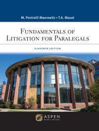 fundamentals of litigation for paralegals 11th edition marlene pontrelli maerowitz, thomas a. mauet
