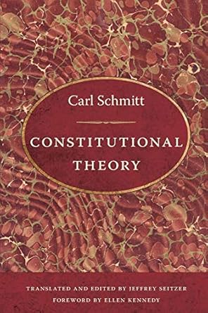 constitutional theory 1st edition carl schmitt ,jeffrey seitzer 0822340704, 978-0822340706